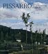 Pissarro: Creating the Impressionist Landscape