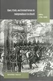 Race, State, and Armed Forces in Independence-era Brazil: Bahia, 1790s-1840s