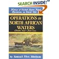 Operations in North African Waters: October 1942-June 1943 (History of United States Naval Operations in World War II,... by Samuel Eliot Morison