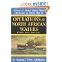 Operations in North African Waters: October 1942-June 1943 (History of United States Naval Operations in World War II, Volume 2) (v. 2)
