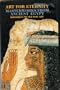 Art for Eternity: Masterworks from Ancient Egypt