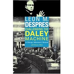 Challenging the Daley Machine: A Chicago Alderman's Memoir (Chicago Lives)