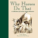 ISBN 9781572237070 product image for Why Horses Do That: A Collection of Curious Equine Behavior | upcitemdb.com