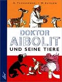 Doktor Aibolit und seine Tiere - Kornej Tschukowski