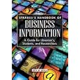 Strauss's Handbook of Business Information: A Guide for Librarians, Students, and Researchers Second Edition