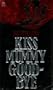 Kiss Mummy Goodbye