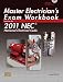 Master Electrician's Exam Workbook Based on the 2011 NEC
