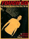 Touch and Go: The Complete Hardcore Punk Zine '79-'83
