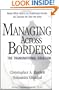 Managing Across Borders: The Transnational Solution, 2nd Edition