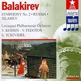 Balakirev: Symphony No. 2; Russia; Islamey