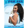 Pam Ann: Live