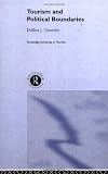 Tourism and Political Boundaries (Routledge Advances in Tourism)
