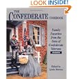 Confederate Cookbook, The: Family Favorites from the Sons of Confederate Veterans by Lynda Moreau and Patrick Griffin III