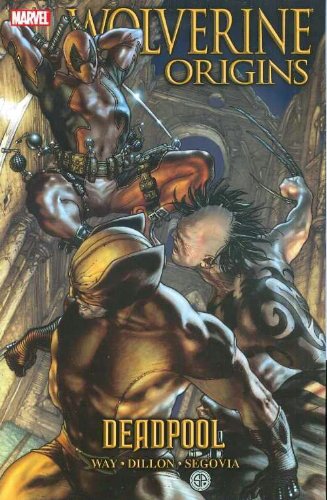  Wolverine: Origins Volume 5 - Deadpool (Wolverine (Marvel) (Quality Paper)) (v. 5)
