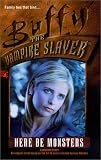 Here Be Monsters (Buffy the Vampire Slayer (Pocket Hardcover Numbered))