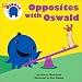 Opposites With Oswald