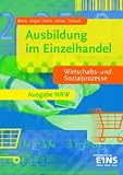 Produkt-Bild: Ausbildung im Einzelhandel. Wirtschafts- und Sozialprozesse. Nordrhein-Westfalen