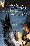 Die Flucht des Falken - Stephan Grundy