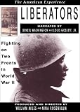 Liberators: Fighting on Two Fronts in World War II
