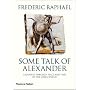 Some Talk of Alexander: A Journey Through Space and Time in the Greek World
