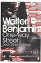One-Way Street and Other Writings (Penguin Modern Classics)