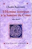 L'Homme int�rieur � la lumi�re du Coran