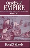 Oracles of Empire: Poetry, Politics, and Commerce in British America, 1690-1750