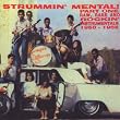 Strummin' Mental! Part One