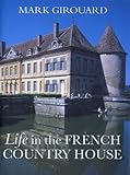 Life in the French country house