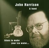Blues to Make Your Ice Water..