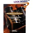 Great Birding in the Great Lakes: A Guide to the 50 Best Birdwatching Sites in the Great Lakes States by Timm E. Rye and Tom L. Powers