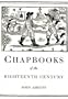 Chapbooks of the Eighteenth Century