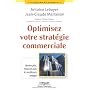 Optimisez Votre Strat�gie Commerciale de Jean-Claude Malraison