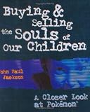 Buying and Selling the Souls of Our Children