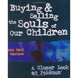 Buying and Selling the Souls of Our Children