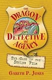 : The Case of the Stolen Film (Dragon Detective Agency)