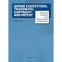 Selected Statutes and International Agreements on Unfair Competition, Trademark, Copyright and Patent, 2009 ed. (Academic Statutes)