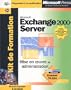 Microsoft exchange 2000 server - kit de formation - livre de reference - cd-rom - francais