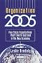 Organization 2005: Four Steps Companies Must Take to Be Successful in Dynamic Times