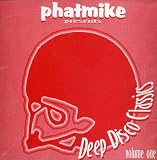 Phatmike Presents Deep Disco Classic - Volume One
