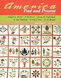 America Past and Present, Volume I (Chapters 1-16) (7th Edition)