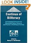 Continua of Biliteracy: An Ecological Framework for Educational Policy, Research, and Practice in Multilingual Settings (Bilingual Education and Bilingualism, 41)