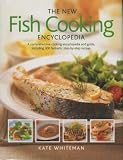 Books : The New Fish Cooking Encyclopedia (The New Encyclopedia)