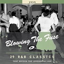 Blowing the Fuse: 29 R&B Classics That Rocked the Jukebox in 1959
