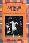 Arthur Ashe: Breaking the Color Barrier in Tennis (African-American Biographies (Raintree Paperback))