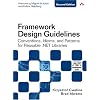 Framework Design Guidelines: Conventions, Idioms, and Patterns for Reusable .NET Libraries (2nd Edition)