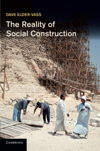 The Reality of Social Construction, by Dave Elder-Vass