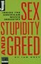 Sex, Stupidity and Greed: Inside the American Movie Industry