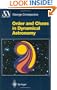 Order and Chaos in Dynamical Astronomy
