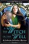 The Witch in the Well: A Catherine Levendeur Mystery (Catherine Levendeur Mysteries)